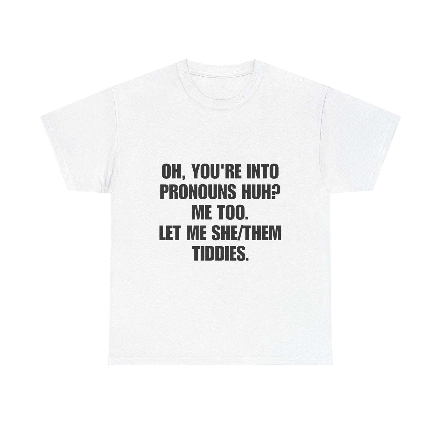 Let me she/them tiddies.”