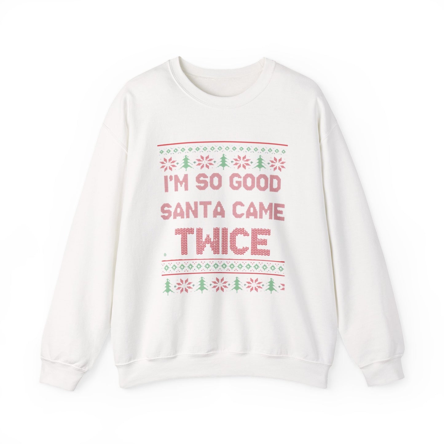 Santa Came Twice Sweatshirt