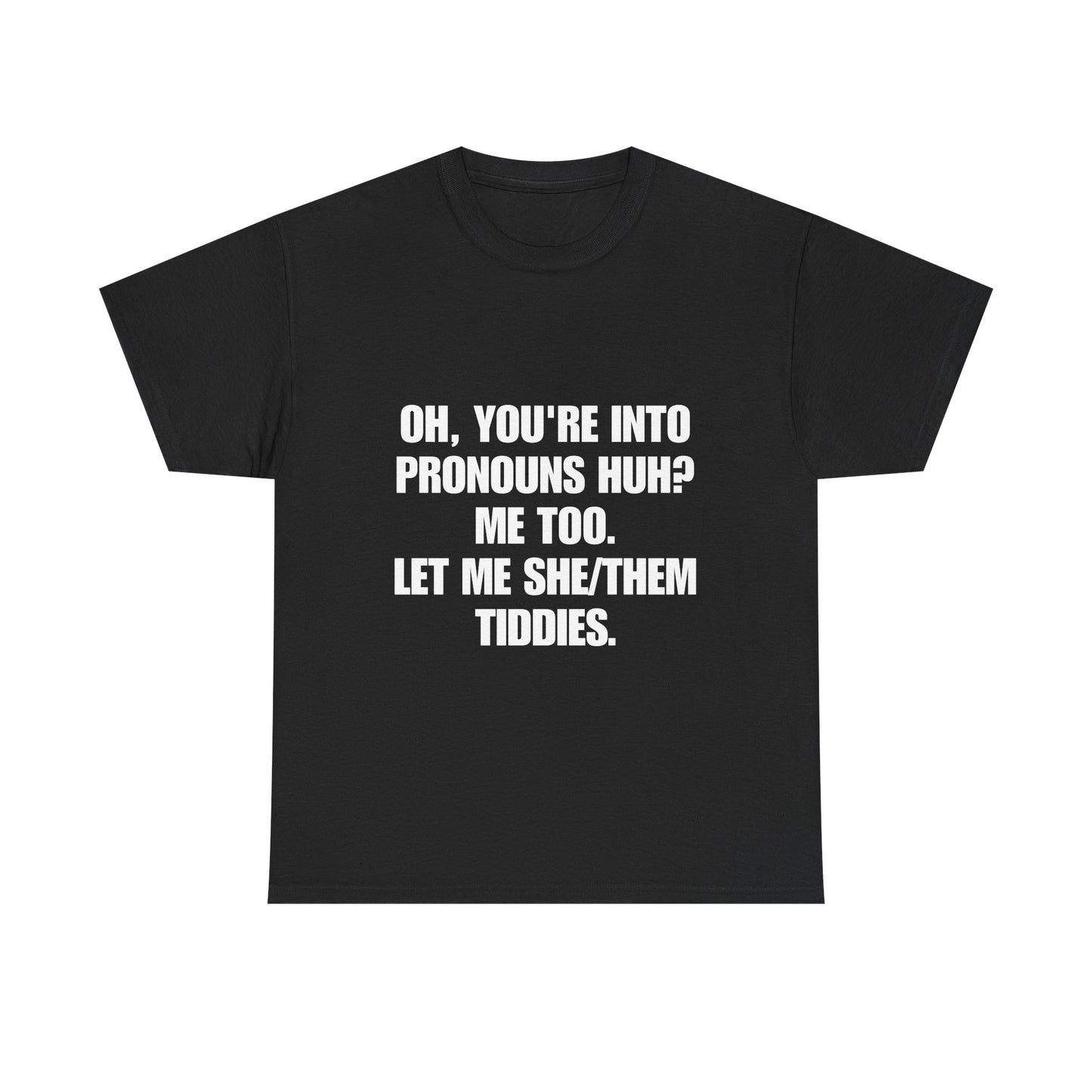 Let me she/them tiddies.”